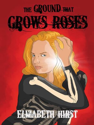 cover image of The Ground That Grows Roses